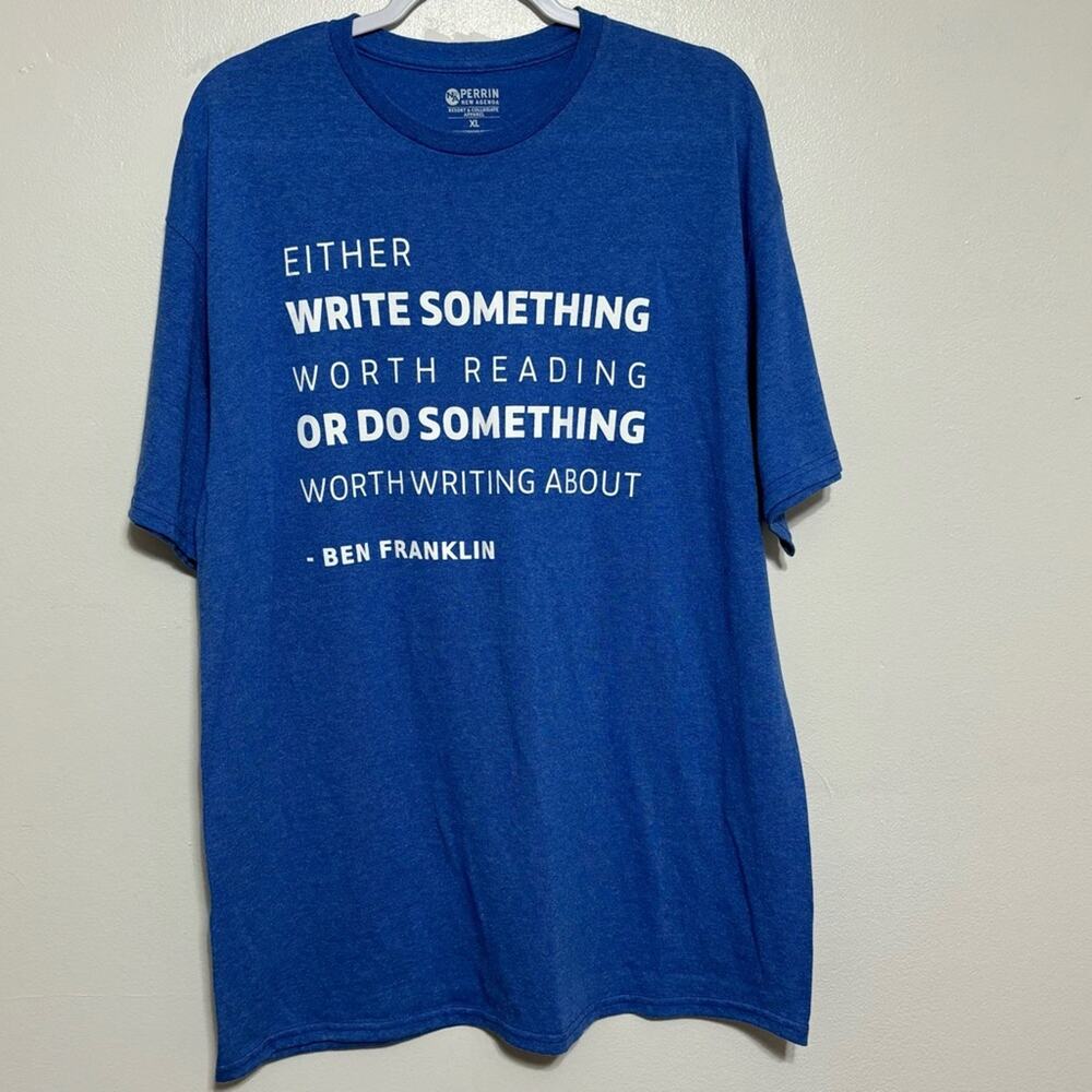 Perrin Blue Ben Franklin Quote Short Sleeve T-Shirt Size XL